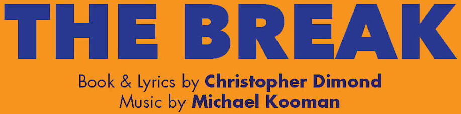 Lucille Lortel Foundations The Break